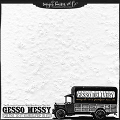 Gesso Messy the Truckload {Personal Use}