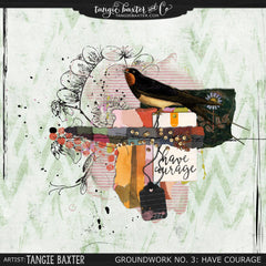 Groundwork No. 3: Have Courage (with bonus collage sheet)