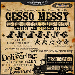 Gesso Messy the Truckload {Commercial Use}