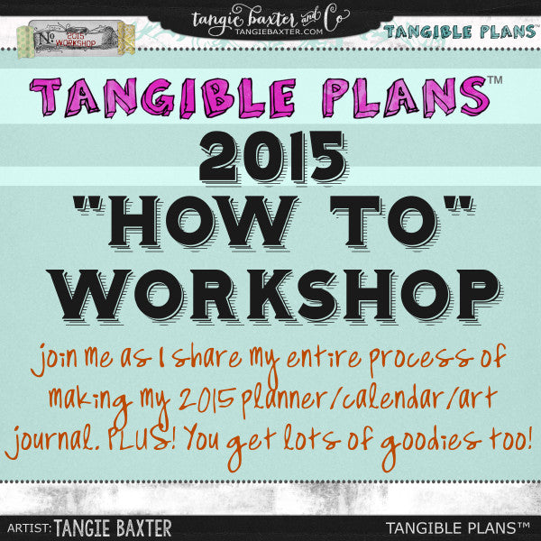 Tangible Plans™ 2015 "HOW TO" Workshop